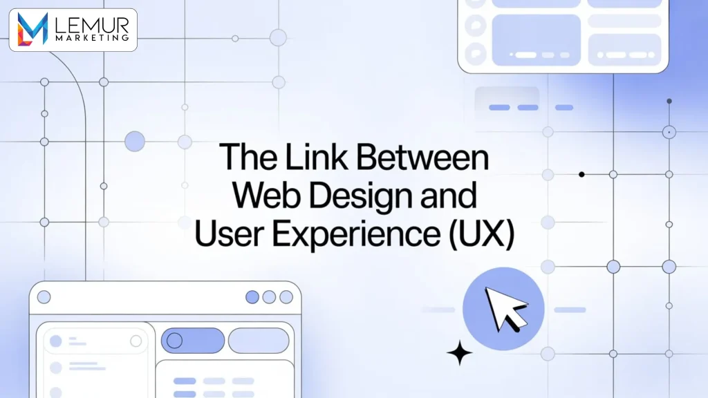 ‘The Link Between Web Design and User Experience (UX)’